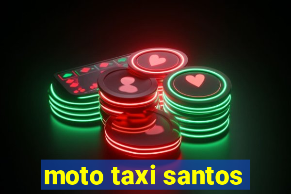 moto taxi santos